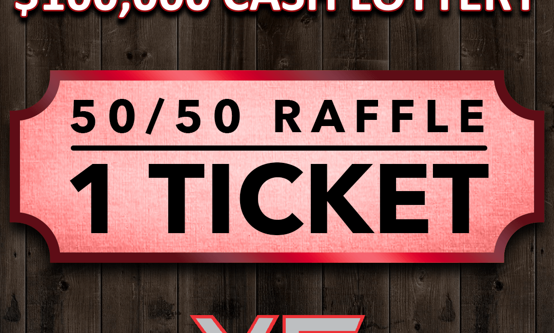 50/50 Raffle - 1 Ticket